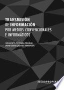 UF0512 Transmisión de información por medios convencionales e informáticos