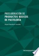 UF0819 Preelaboración de productos básicos de pastelería