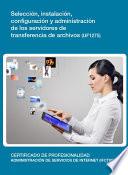 UF1275 - Selección, instalación, configuración y administración de los servidores de transferencia de archivos