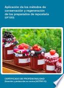 UF1363 - Aplicación de los métodos de conservación y regeneración de los preparados de repostería