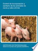 UF2168 - Control de incorporación y sanitario de los animales de recría y cebo