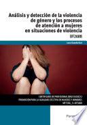 UF2688 - Análisis y detección de la violencia de género y los procesos de atención a mujeres en situaciones de violencia