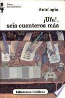 Ufa!, seis cuenteros más