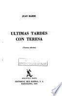 Ultimas tardes con Teresa