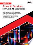 Ultimate Azure AI Services for Gen AI Solutions