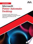 Ultimate Microsoft Power Automate Desktop