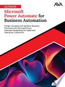 Ultimate Microsoft Power Automate for Business Automation