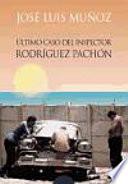 Último caso del inspector Rodríguez Pachón