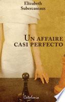 Un affaire casi perfecto