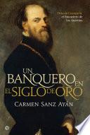 Un banquero en el siglo de oro