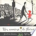 Un Camino de Flores