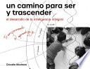 Un camino para ser y trascender