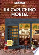 Un capuchino mortal (Cozy Mystery)