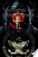 Un Cartel De Autodefensas