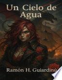 Un Cielo de Agua