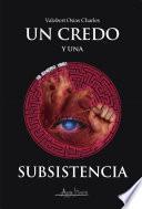 Un credo y una subsistencia