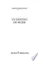 Un destino de mujer