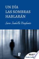 Un día las sombras hablarán