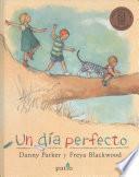 Un Dia Perfecto