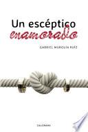 Un escéptico enamorado