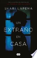 Un Extraño En Casa / A Stranger in the House