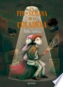 Un fin de semana en la coladera