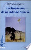 Un fragmento de la vida de Irene S.