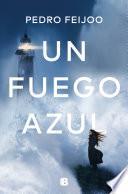 Un fuego azul / A Blue Fire