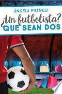 ¿Un futbolista? Que sean dos