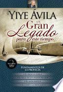 Un Gran Legado Para Este Tiempo: Fundamentos de la Vida Profecía (Tomo 2): Fundamentos de la Profecia
