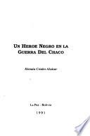 Un héroe negro en la Guerra del Chaco