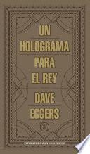Un holograma para el rey