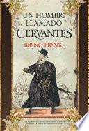 Un hombre llamado Cervantes