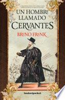Un hombre llamado Cervantes