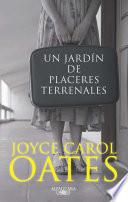Un jardín de placeres terrenales