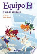 Un lío cósmico (Equipo H)