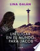 Un lugar en el mundo para Jacob