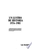Un Lustro de historia, 1976-1981