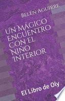 Un Mágico Encuentro Con el Niño Interior