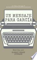 Un Mensaje Para Garcia (Comentado)