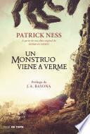 Un monstruo viene a verme