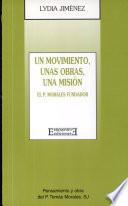 Un movimiento, unas obras, una misión