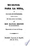 Un Novio Para La Nina, O La Casa De Huespedes. Comedia Original En 3 Actos Y En Verso