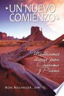Un Nuevo Comienzo: Meditaciones Diarias Para Cuaresma y Pascua