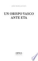 Un obispo vasco ante ETA