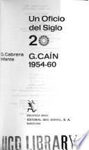 Un oficio del siglo 20 [i.e. veinte] G. Caín 1954-60