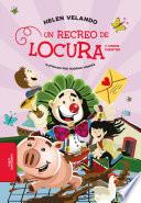 Un recreo de locura y otros cuentos