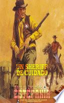 Un sheriff de cuidado (Colección Oeste)