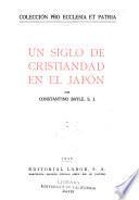 Un siglo de cristiandad en el Japón