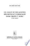 Un siglo de relaciones diplomáticas y comerciales entre España y Rusia, 1733-1833